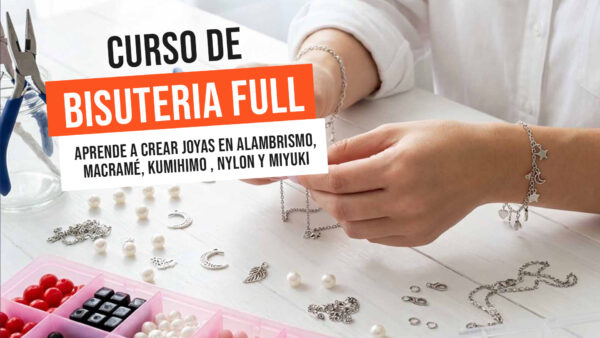 Curso de Full Bisutería 8 Técnicas Maestras: Alambrismo, Macramé, Kumihimo, Nylon, Miyuki, Chokers, Borlas y Cuero.