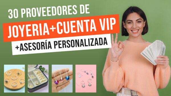 30 Proveedores VIP de Joyas + Cuenta Corporativa + Asesoría Personalizada